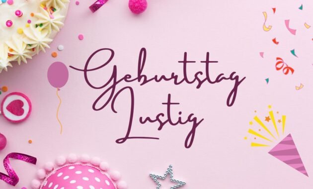 69+ Geburtstag Lustig, die jeder lieben wird